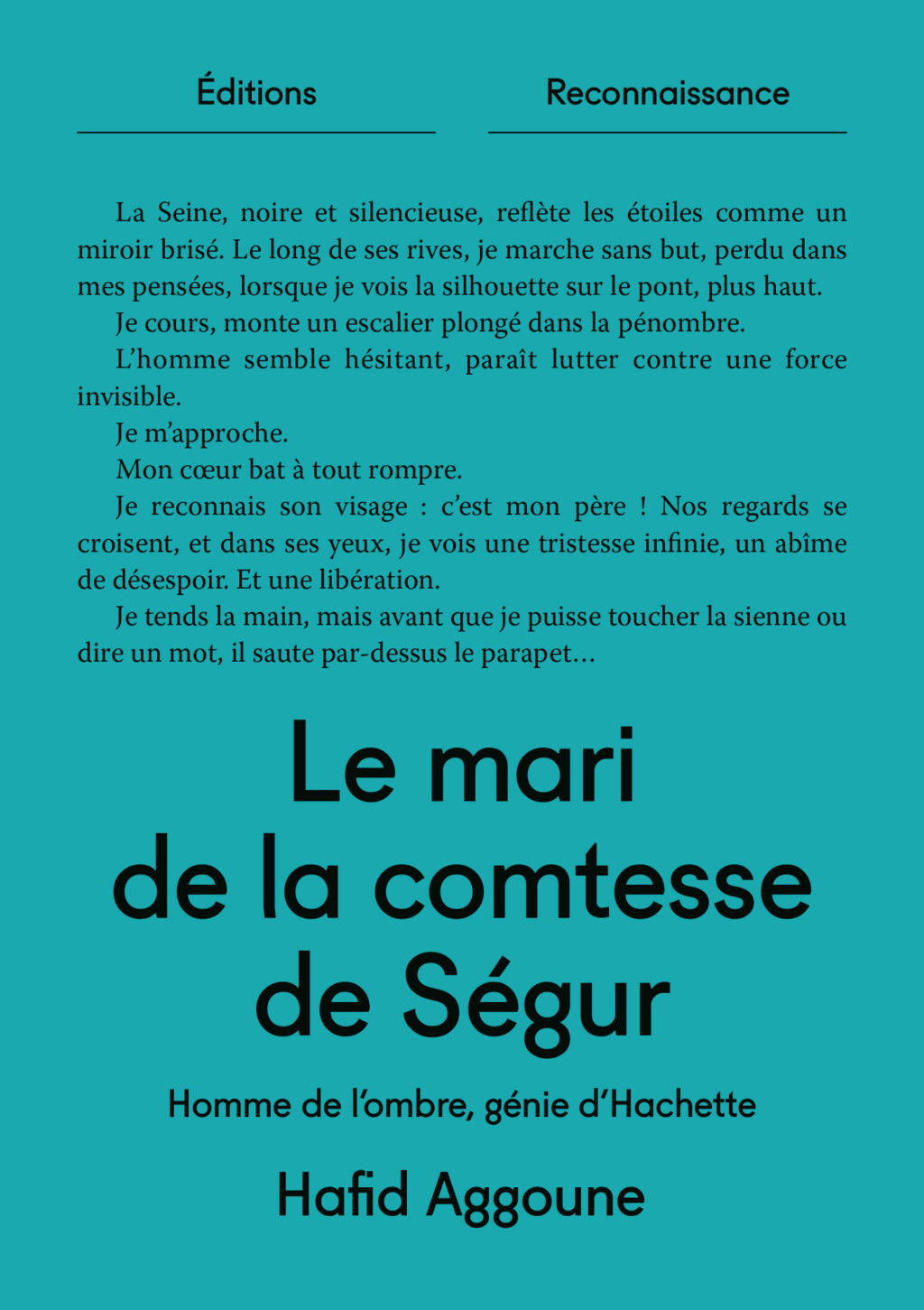Le mari de la comtesse de Ségur, Hafid Aggoune