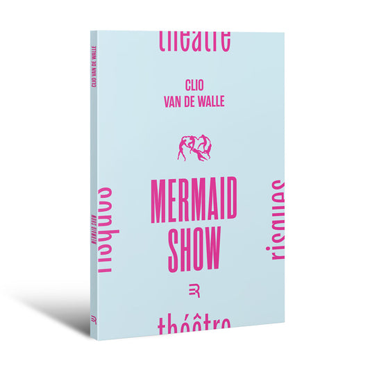 Mermaid Show (Clio Van de walle) PRÉ-COMMANDE