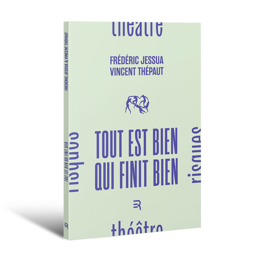 Tout est bien qui finit bien (Frédéric Jessua & Vincent Thépaut) PRÉ-COMMANDE
