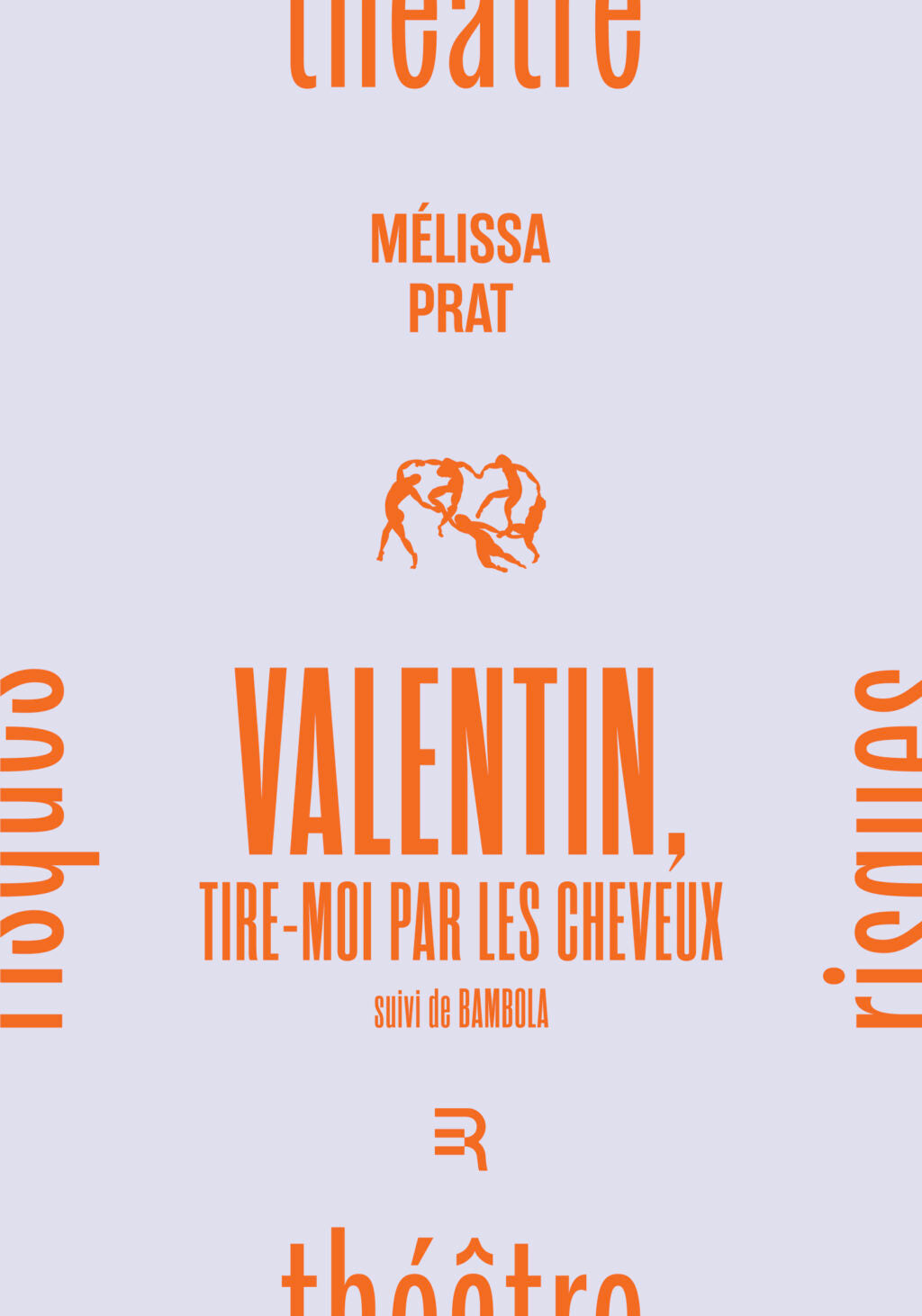 Valentin, tire-moi par les cheveux (Mélissa Prat) PRÉ-COMMANDE