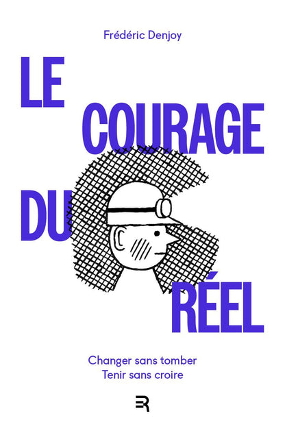 Le Courage du Réel, Frédéric Denjoy